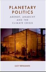 Planetary Politics: Arendt, Anarchy and the Climate Crisis
