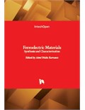 Ferroelectric Materials: Synthesis and Characterization