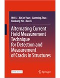 Alternating Current Field Measurement Technique for Detection and Measurement of Cracks in Structures