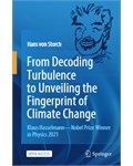 From Decoding Turbulence to Unveiling the Fingerprint of Climate Change: Klaus Hasselmann—Nobel Prize Winner in Physics 2021