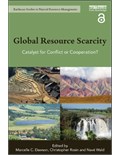 Global Resource Scarcity: Catalyst for Conflict or Cooperation?