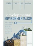 Developmental Environmentalism: State Ambition and Creative Destruction in East Asia’s Green Energy Transition