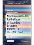 New Business Models for the Reuse of Secondary Resources from WEEEs: The FENIX Project