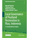 Local Governance of Peatland Restoration in Riau, Indonesia: A Transdisciplinary Analysis