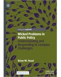 Wicked Problems in Public Policy: Understanding and Responding to Complex Challenges