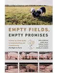 Empty Fields, Empty Promises: A State-by-State Guide to Understanding and Transforming the Right to Farm