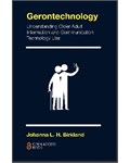 Gerontechnology: Understanding Older Adult Information and Communication Technology Use