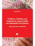 Probiotics, Prebiotics, and Postbiotics in Human Health and Sustainable Food Systems