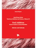 Feed Additives: Recent Trends in Animal Nutrition