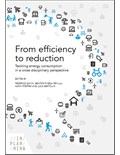 From efficiency to reduction: Tackling energy consumption in a cross disciplinary perspective