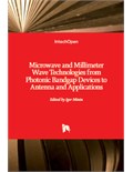 Microwave and Millimeter Wave Technologies: from Photonic Bandgap Devices to Antenna and Applications