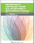 Protein Quality Controlling Systems in Plant Responses to Environmental Stresses