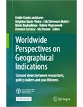 Worldwide Perspectives on Geographical Indications: Crossed views between researchers, policy makers and practitioners