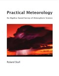 Practical Meteorology: An Algebra-based Survey of Atmospheric Science