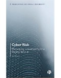 Cyber Risk: Managing Uncertainty in a Digital World