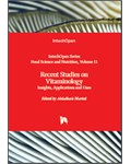 Recent Studies on Vitaminology: Insights, Applications and Uses