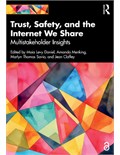 Trust, Safety, and the Internet We Share: Multistakeholder Insights