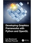 Developing Graphics Frameworks with Python and OpenGL