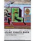 Flint Fights Back: Environmental Justice and Democracy in the Flint Water Crisis