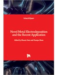 Novel Metal Electrodeposition and the Recent Application