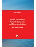 Recent Advances in Wavelet Transforms and Their Applications