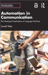 Automation in Communication: The Ideological Implications of Language Machines
