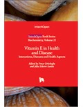 Vitamin E in Health and Disease: Interactions, Diseases and Health Aspects