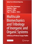Multiscale Biomechanics and Tribology of Inorganic and Organic Systems: In memory of Professor Sergey Psakhie