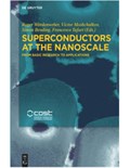 Superconductors at the Nanoscale: From Basic Research to Applications