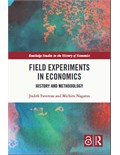 Field Experiments in Economics: History and Methodology