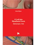 A Look into Myasthenia Gravis
