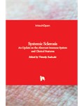 Systemic Sclerosis: An Update on the Aberrant Immune System and Clinical Features