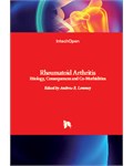 Rheumatoid Arthritis: Etiology, Consequences and Co-Morbidities