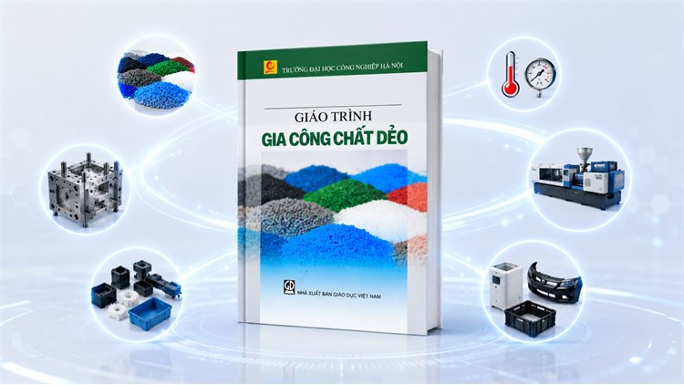 Đọc sách cùng bạn: Giáo trình Gia công chất dẻo