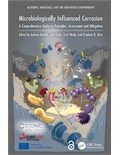 Microbiologically Influenced Corrosion: A Comprehensive Guide to Principles, Assessment and Mitigation
