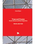 Truss and Frames: Recent Advances and New Perspectives