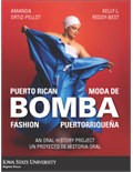 Puerto Rican Bomba Fashion: An Oral History Project