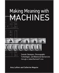 Making Meaning with Machines: Somatic Strategies, Choreographic Technologies, and Notational Abstractions through a Laban/Bartenieff Lens