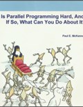 Is Parallel Programming Hard, And, If So, What Can You Do About It?, 2nd Edition