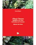 Allergic Diseases: Highlights in the Clinic, Mechanisms and Treatment