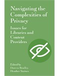 Navigating the Complexities of Privacy: Issues for Libraries and Content Providers
