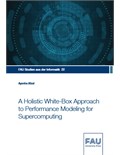 A Holistic White-Box Approach to Performance Modeling for Supercomputing