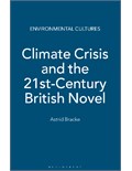 Climate Crisis and the 21st-Century British Novel