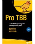 Pro TBB: C++ Parallel Programming with Threading Building Blocks
