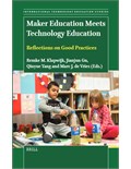 Maker Education Meets Technology Education: Reflections on Good Practices