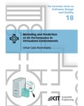 Modeling and Prediction of I/O Performance in Virtualized Environments