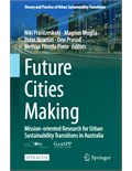 Future Cities Making: Mission-oriented Research for Urban Sustainability Transitions in Australia