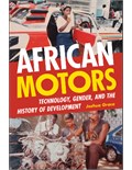 African Motors: Technology, Gender, and the History of Development