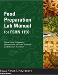Food Preparation Lab Manual for FSHN 1150