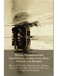 Digital Transformation: Understanding Business Goals, Risks, Processes, and Decisions